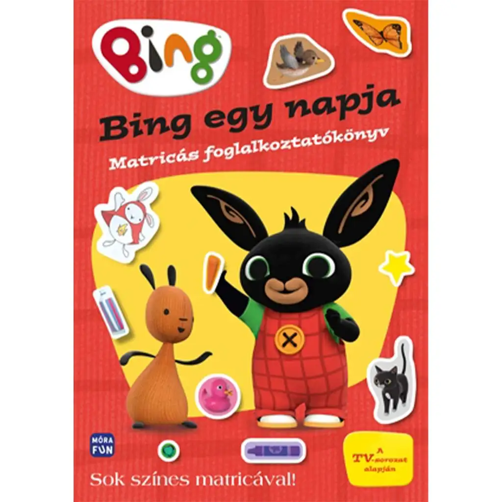 Móra: Bing – Ein Tag mit Aufkleber-Aktivitätenbuch