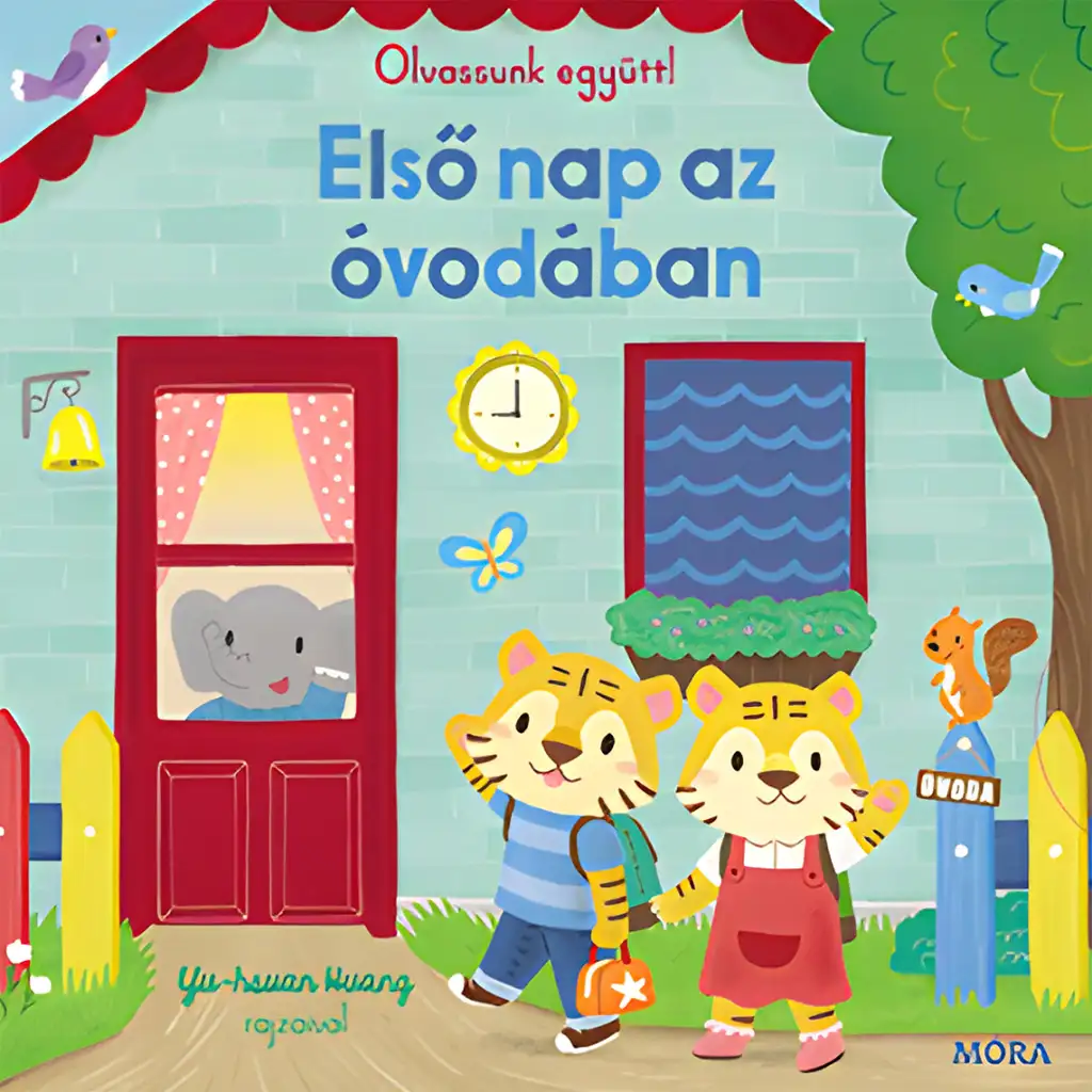 Móra: Lass uns zusammen lesen! - Erster Tag im Kindergarten Bilderbuch