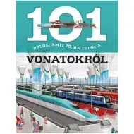 101 Dinge, die man über Züge wissen sollte - ein Sachbuch