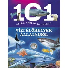101 Dinge, die gut sind, wenn du über die Tiere von Wasserlebensräumen weißt, Sachbuch