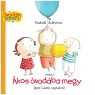 Ákos geht in den Kindergarten Bilderbuch