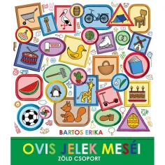 Bartos Erika: Die Geschichten der Kindergartenzeichen - Grüne Gruppe - Pagony