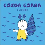 Bogyó und Babóca: Csiga Csaba, die Wasserschnecke – Märchenbuch – Pagony