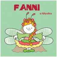 Bogyó und Babóca: Fanni, die Florfliege - Bilderbuch von Pagony
