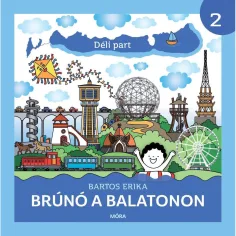 Móra: Erika Bartos - Brúnó am Balaton 2. - Südufer