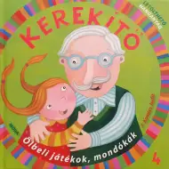 Móra: J. Kovács Judit - Kerekítő 4. – Spiele im Schoß, Reime mit herunterladbarem Audiomaterial