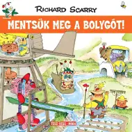 Móra: Richard Scarry - Tatzelwurmstadt - Rettet den Planeten!
