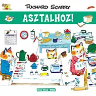 Móra: Richard Scarry - Tatzelwurmstadt - Zu Tisch!