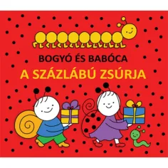 Bogyó und Babóca - Die Feier der Tausendfüßler Bilderbuch - Pagony