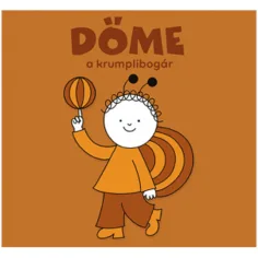 Bogyó und Babóca: Döme, der Kartoffelkäfer Bilderbuch - Pagony