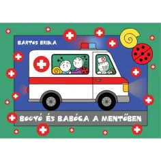 Bogyó und Babóca im Krankenwagen Bilderbuch - Pagony