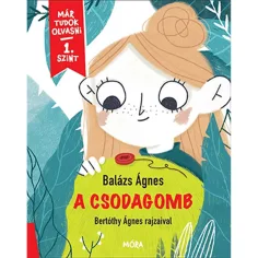 Móra: Balázs Ágnes - Der Wunderschalter - Ich kann jetzt lesen 1. Stufe
