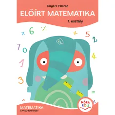 Móra: Forgács Tiborné - Vorgeschriebene Mathematik Übungsheft 1. Klasse