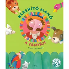 Móra: J. Kovács Judit - Kerekítő Manó - Das Reimbuch auf dem Bauernhof