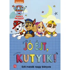 Móra: Paw Patrol - Gute Nacht, Hündchen! Das große Märchenbuch der Abendgeschichten
