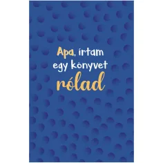 Papa, ich habe ein Buch über dich geschrieben – Geschenkbuch