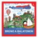 Móra: Bartos Erika - Brúnó am Balaton 1. Balatoner Hochland Sachbuch