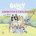 Móra: Bluey Ich liebe meine Familie Bilderbuch