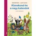 Móra: Lackfi János und Zdeněk Miler - Der kleine Maulwurf und die großen Abenteuer Gedichtbuch