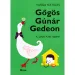 Móra: Varga Katalin - Hochmütiger Gans Gedeon